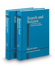 Search and Seizure: A Treatise on the Fourth Amendment, 5th (West's Criminal Practice Series)