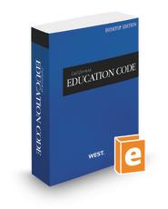 California Education Code, 2013 ed. (California Desktop Codes) Thomson West