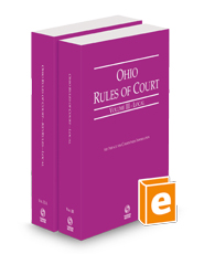 Ohio Rules of Court - Local and Local KeyRules, 2025 ed. (Vols. III & IIIA, Ohio Court Rules)