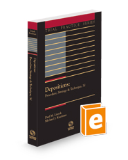 Depositions: Procedure, Strategy & Technique, 3d, 2023 ed. (Trial Practice Series)