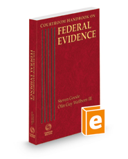 Courtroom Handbook on Federal Evidence, 2022 ed.