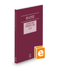 Maine Estate and Probate Law with Related Court Rules, 2022 ed.