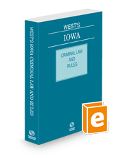 West's Iowa Criminal Law and Rules, 2024 ed.