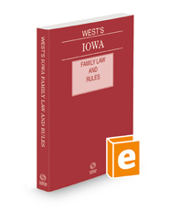 West's Iowa Family Law and Rules, 2022 ed.