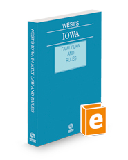 West's Iowa Family Law and Rules, 2023 ed.