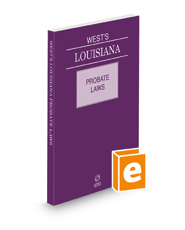 West's Louisiana Probate Laws, 2022 ed.