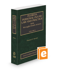 Florida Personal Injury Law and Practice, 2023-2024 ed. (Vol. 6, Florida Practice Series)