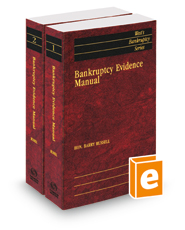 Bankruptcy Evidence Manual, 2021-2022 ed. (West's® Bankruptcy Series)