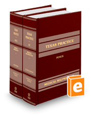 Medical Malpractice, 4th (Vol. 44 & 44A, Texas Practice Series)