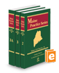 Civil Practice, 3d, 2024-2025 ed. (Vols. 2-3A, Maine Practice Series)