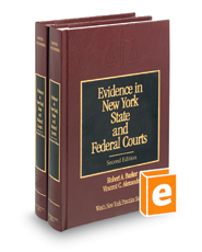 Evidence in New York State and Federal Courts, 2d (Vols. 5-5A, New York Practice Series)