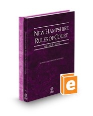 New Hampshire Rules of Court - State and Federal, 2024 ed. (Vols. I & II, New Hampshire Court Rules)