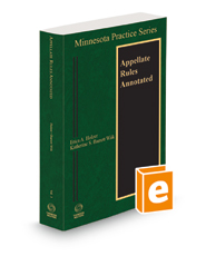 Appellate Rules Annotated, 2022 ed. (Vol. 3, Minnesota Practice Series)