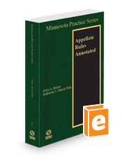 Appellate Rules Annotated, 2023 ed. (Vol. 3, Minnesota Practice Series)