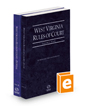 West Virginia Rules of Court - State and Federal, 2022 ed. (Vols. I & II, West Virginia Court Rules)