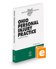 Ohio Personal Injury Practice, 2022 ed. (Baldwin's Ohio Handbook Series)