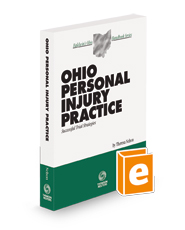 Ohio Personal Injury Practice, 2023 ed. (Baldwin's Ohio Handbook Series)