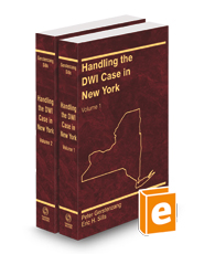 Handling the DWI Case in New York, 2023-2024 ed.