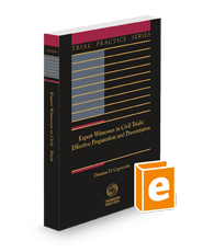 Expert Witnesses in Civil Trials, Effective Preparation and Presentation, 2024-2025 ed. (Trial Practice Series)