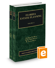 Florida Estate Planning, 2021-2022 ed. (Vol. 12 & 13, Florida Practice Series)