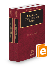 Louisiana Civil Practice Forms, 2022 ed. (Louisiana Practice Series)