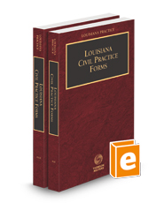 Louisiana Civil Practice Forms, 2023 ed. (Louisiana Practice Series)