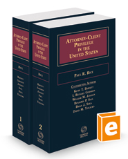 Attorney-Client Privilege in the United States, 2022-2023 ed.