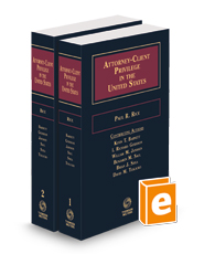 Attorney-Client Privilege in the United States, 2023-2024 ed.
