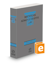 Michigan Administrative Law, 2022 ed. Michigan Administrative Law, 2022 ed.