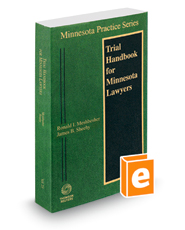 Trial Handbook for Minnesota Lawyers, 2021-2022 ed. (Vol. 23, Minnesota Practice Series)