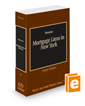 Mortgage Liens in New York, 2022-2023 ed. (Vol. 35, West's New York Practice Series)