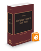 Mortgage Liens in New York, 2024-2025 ed. (Vol. 35, West's New York Practice Series)