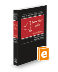 New York Wills, 2d 2022-2023 ed. (New York Practice Library)