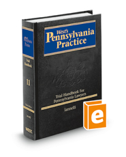 Trial Handbook for Pennsylvania Lawyers, 3d (Vol. 11, West's® Pennsylvania Practice)