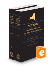 New York Examination Before Trial and Other Disclosure Devices, 2023-2024 ed.
