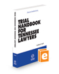 Trial Handbook for Tennessee Lawyers, 2023-2024 ed. (Tennessee Handbook Series)