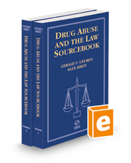 Drug Abuse and the Law Sourcebook, 2022-2023 ed.