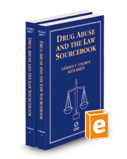 Drug Abuse and the Law Sourcebook, 2024 ed.