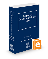 Employee Noncompetition Law, 2024-2025 ed.