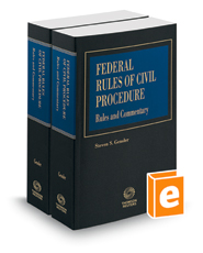Federal Rules of Civil Procedure, Rules and Commentary, 2022 ed.