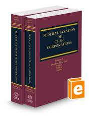 Federal Taxation of Close Corporations, 2022-2023 ed.