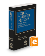 Federal Testimonial Privileges, 2022-2023 ed.