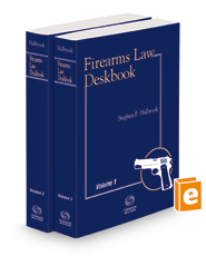 Firearms Law Deskbook, 2021-2022 ed.