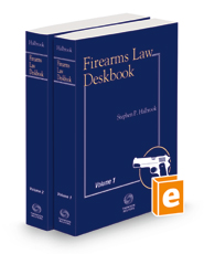 Firearms Law Deskbook, 2022-2023 ed.