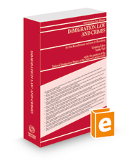Immigration Law and Crimes, Summer 2022 ed.