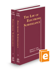 The Law of Electronic Surveillance, 2023-1 ed.