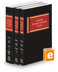 Litigating Wrongful Discharge Claims, 2022 ed.