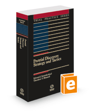 Pretrial Discovery: Strategy and Tactics, 2d, 2021-2022 ed. (Trial Practice Series)