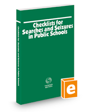Checklists for Searches and Seizures in Public Schools, 2022 ed.