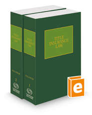 Title Insurance Law, 2022 ed.